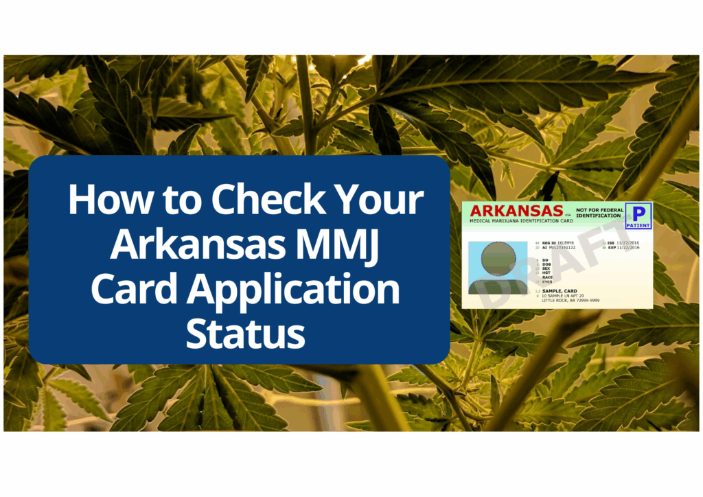 How to Check Your Arkansas MMJ Card Application Status