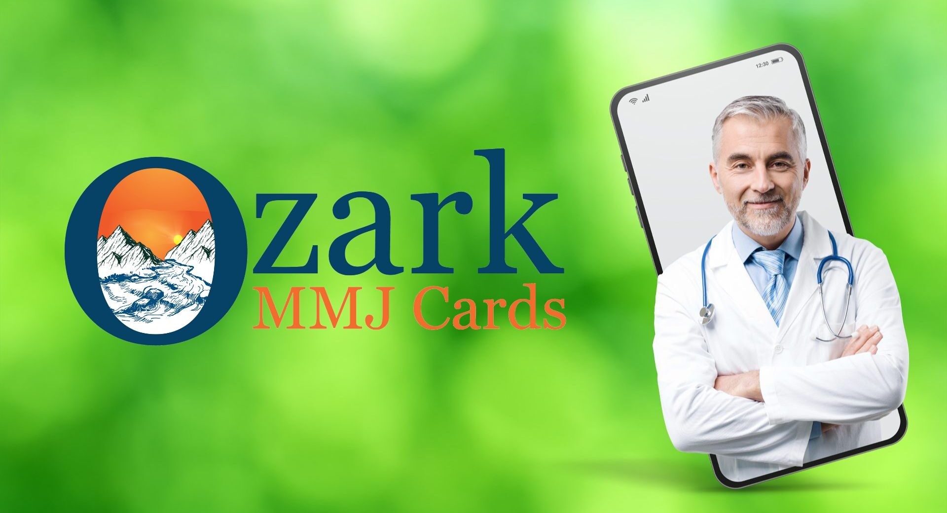 A digital marketing graphic featuring the "Ozark MMJ Cards" logo next to a smartphone displaying a friendly, middle-aged male doctor with a stethoscope, set against a vibrant, blurred green background.