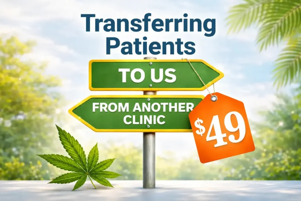 Switching Medical Marijuana Doctors in Florida for Just $49