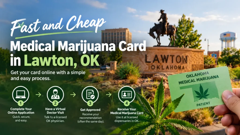 Medical marijuana card in Lawton, Oklahoma, featuring a local Lawton landmark and the online qualification process.